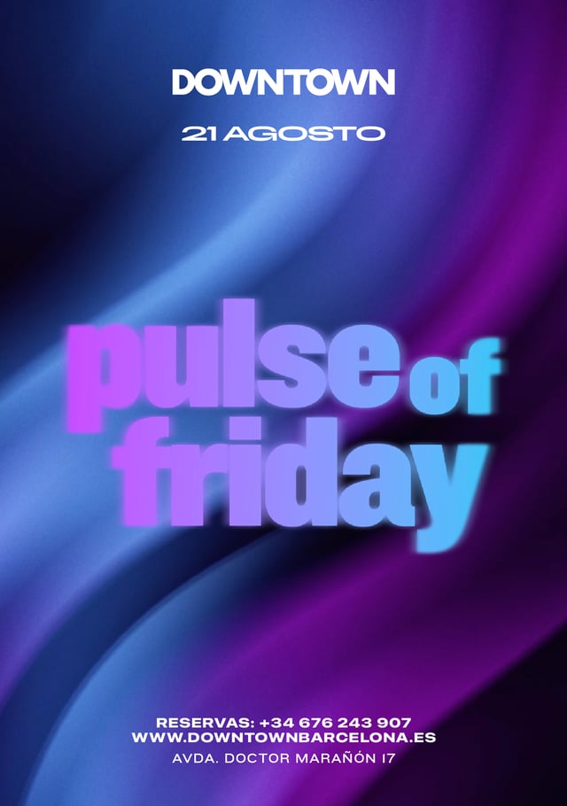 PULSE OF FRIDAY - DOWNTOWN