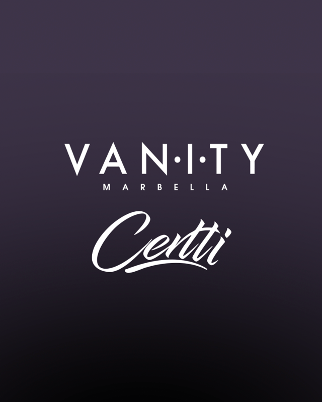 VANITY x CERTTI