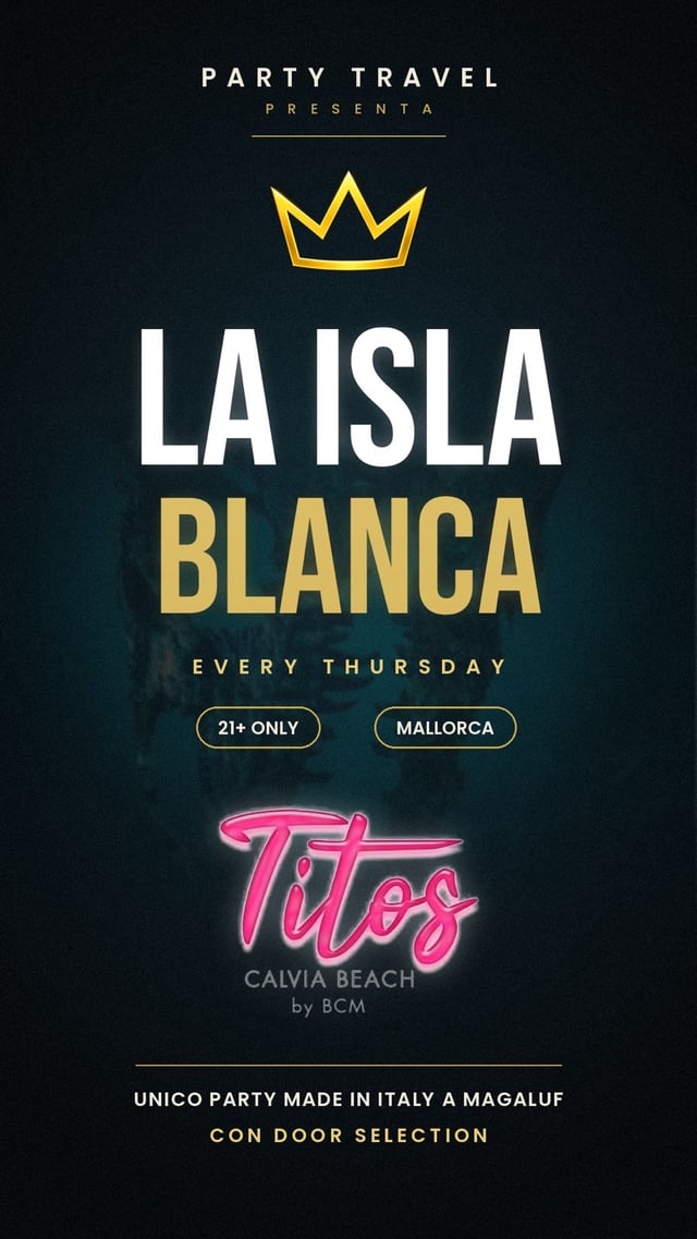 August 13th - LA ISLA BLANCA - Titos Calvià Beach