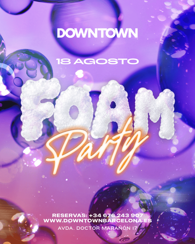 FOAM PARTY TUESDAY - DOWNTOWN