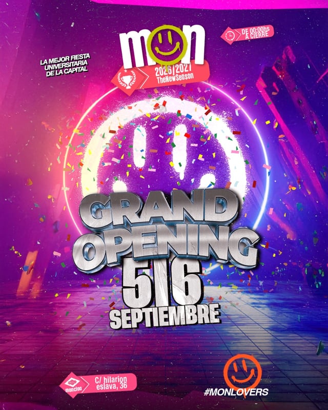 VIERNES MON - GRAN OPENING