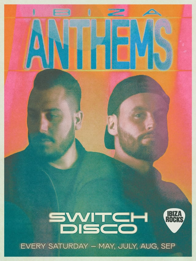 Ibiza Anthems with Switch Disco