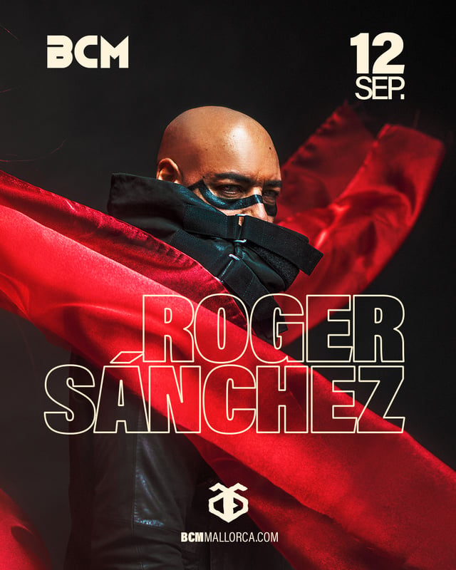 September 12th - ROGER SANCHEZ - BCM Mallorca
