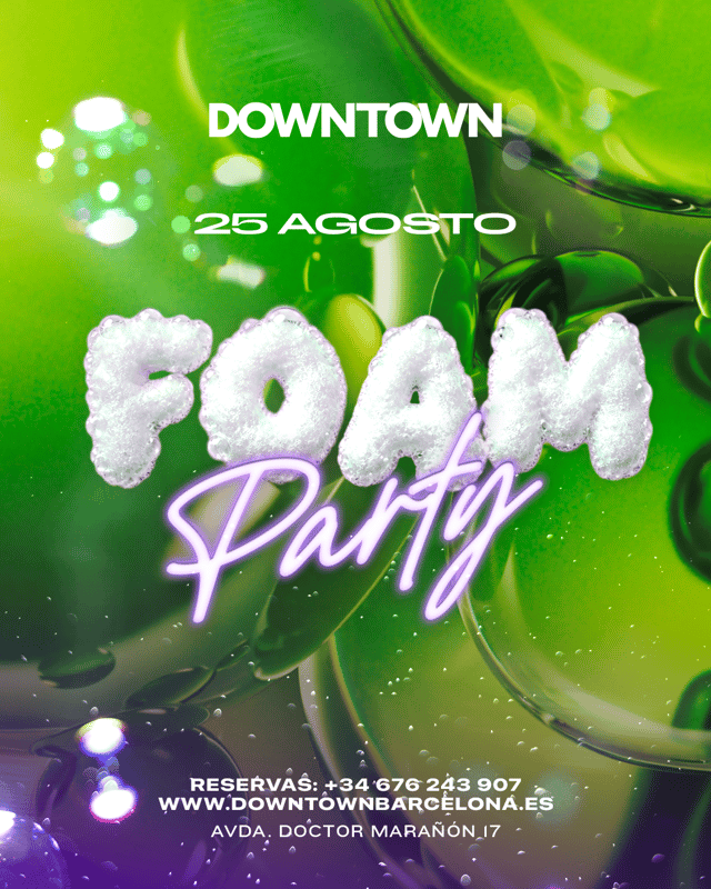 FOAM PARTY TUESDAY - DOWNTOWN