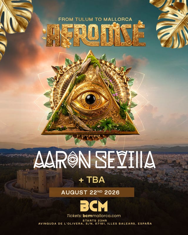 August 22nd - AFRODISE - BCM Mallorca