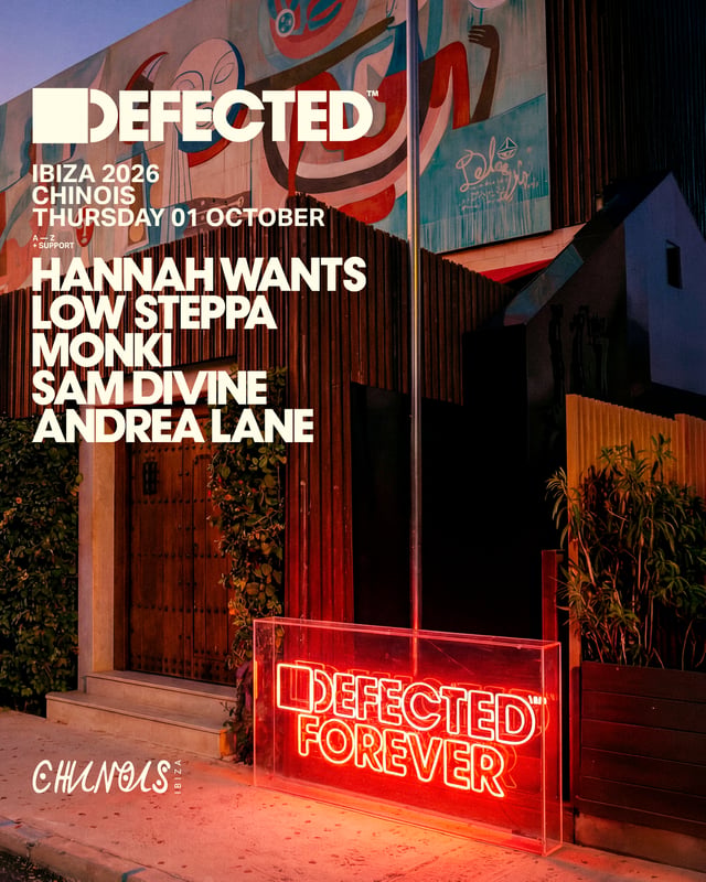 Defected: Hannah Wants, Low Steppa, Monki, Sam Divine, Andrea Lane