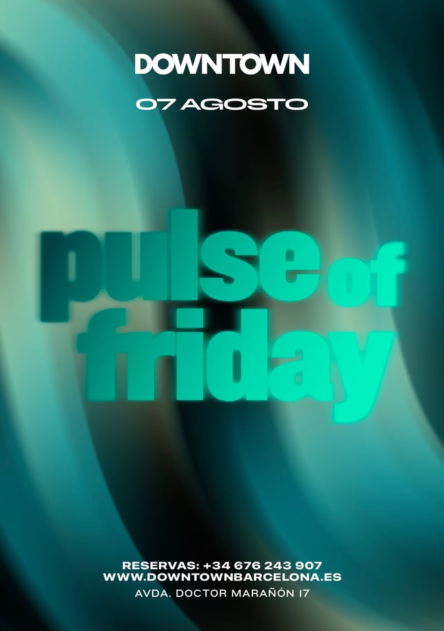 PULSE OF FRIDAY - DOWNTOWN