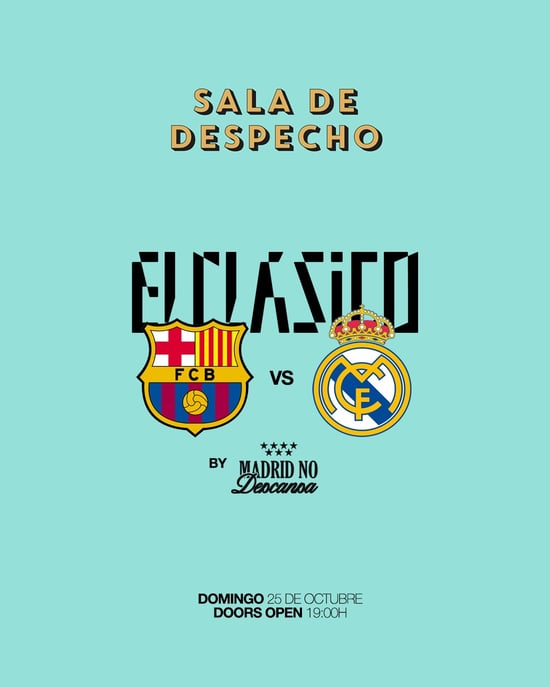 Flyer de EL CLASICO MATCH PARTY X SALA DE DESPECHO en Madrid No Descansa (Madrid), domingo 25 de octubre de 2026