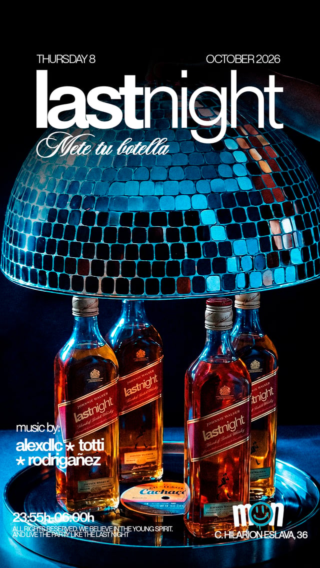 JUEVES Last Night X Mon - METE TU BOTELLA