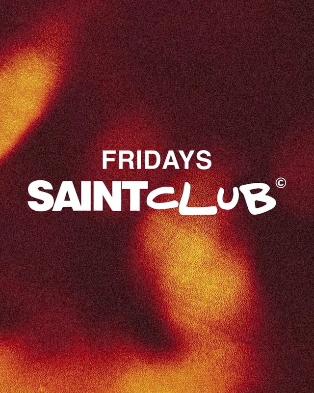 SAINT CLUB FRIDAYS