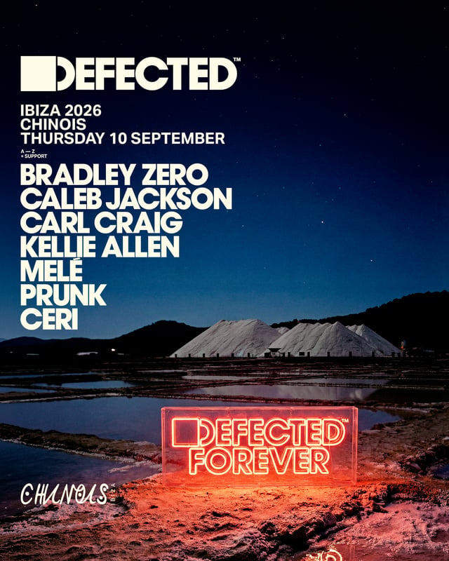 Defected: Bradley Zero b2b Carl Craig, Ceri, Kellie Allen, Melé, Prunk b2b Caleb Jackson